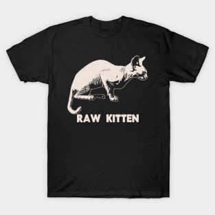 Raw Kitten T-Shirt